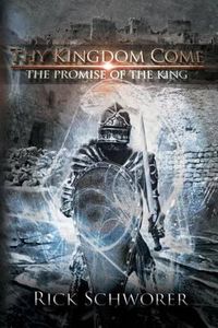 Cover image for Thy Kingdom Come: The Promise of the King