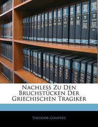 Cover image for Nachless Zu Den Bruchst Cken Der Griechischen Tragiker