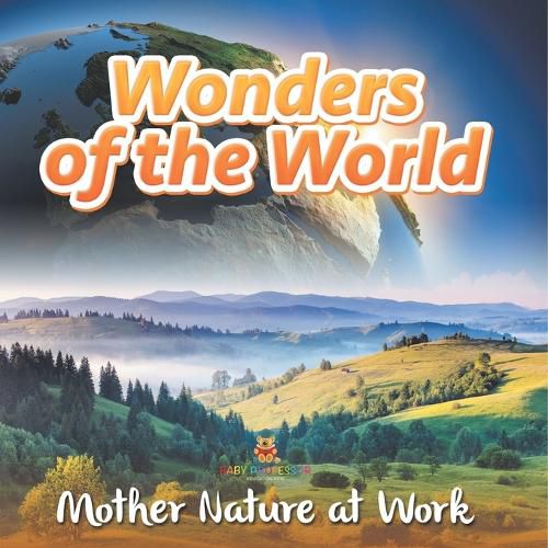 Cover image for Wonders of the World Mother Nature at Work
