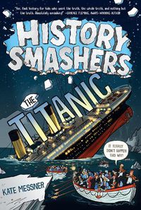 Cover image for History Smashers: The Titanic