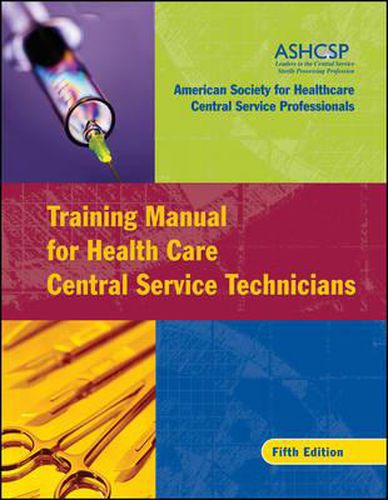 Cover image for Training Manual for Health Care Central Service Technicians