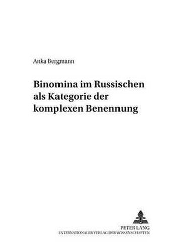 Binomina Im Russischen ALS Kategorie Der Komplexen Benennung