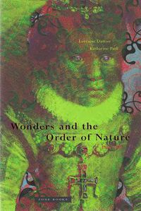 Cover image for Wonders and the Order of Nature, 1150-1750