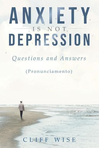 Cover image for ANXIETY is not DEPRESSION: Questions and Answers