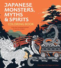 Cover image for Japanese Monsters, Myths & Spirits Coloring Book