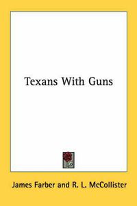 Cover image for Texans with Guns