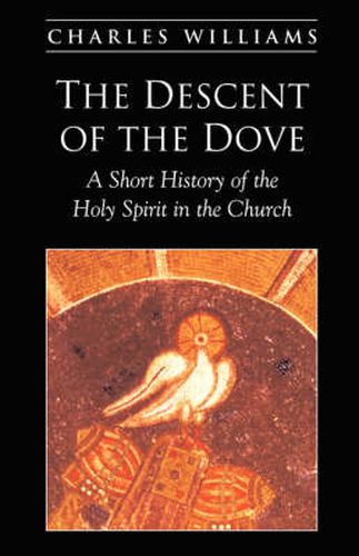 Cover image for The Descent of the Dove: A Short History of the Holy Spirit in the Church