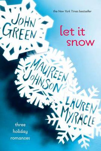 Cover image for Let It Snow: Three Holiday Romances