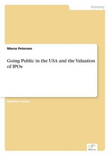 Going Public in the USA and the Valuation of IPOs