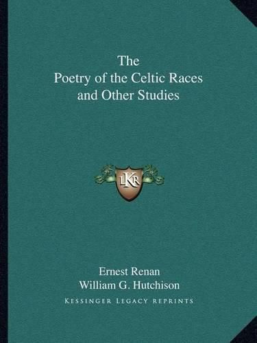 The Poetry of the Celtic Races and Other Studies