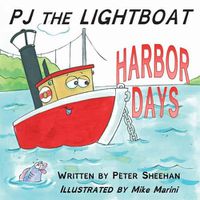 Cover image for PJ the Lightboat: Harbor Days