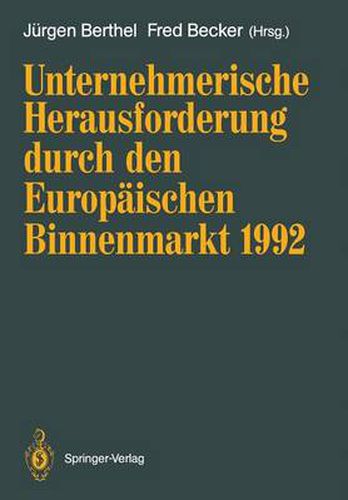 Unternehmerische Herausforderung durch den Europaischen Binnenmarkt 1992