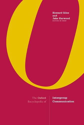 Cover image for The Oxford Encyclopedia of Intergroup Communication: 2-volume set