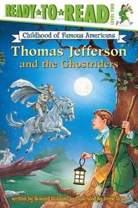 Cover image for Thomas Jefferson and the Ghostriders: Ready-To-Read Level 2