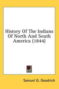 Cover image for History of the Indians of North and South America (1844)