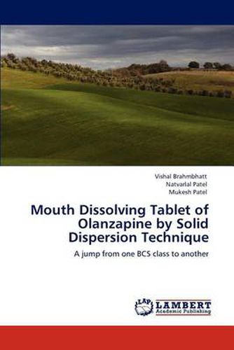 Cover image for Mouth Dissolving Tablet of Olanzapine by Solid Dispersion Technique