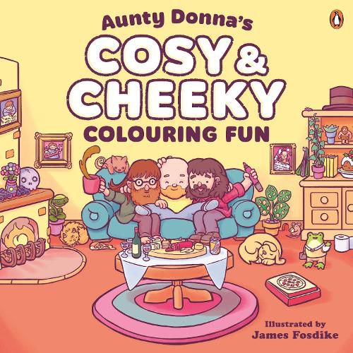 Cover image for Aunty Donna's Cosy & Cheeky Colouring Fun