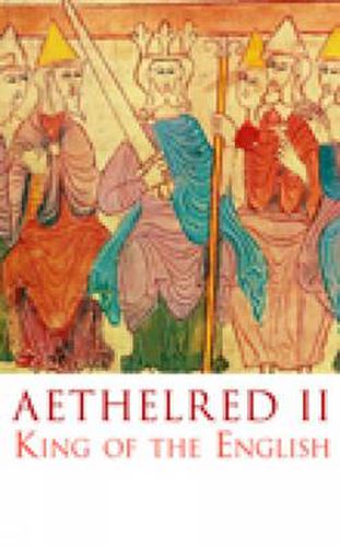 Cover image for Aethelred II: King of the English