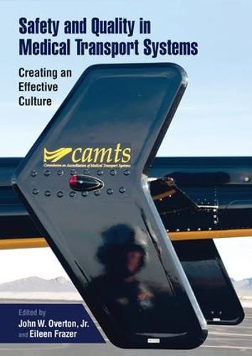 Cover image for Safety and Quality in Medical Transport Systems: Creating an Effective Culture