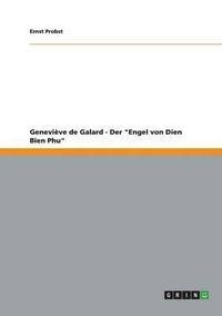 Cover image for Genevieve de Galard - Der Engel von Dien Bien Phu