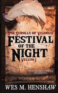 Cover image for The Scrolls of Vilenzia - Vellum I - Festival of the Night