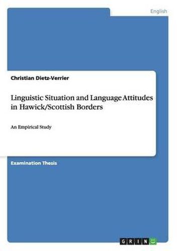 Cover image for Linguistic Situation and Language Attitudes in Hawick/Scottish Borders