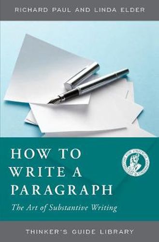 Cover image for How to Write a Paragraph: The Art of Substantive Writing