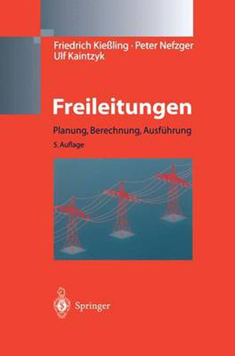 Cover image for Freileitungen: Planung, Berechnung, Ausfuhrung