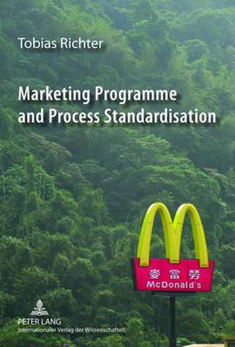 Cover image for Marketing Programme and Process Standardisation: An Empirical Investigation of Marketing Standardisation and its Contingency Factors in the US Market