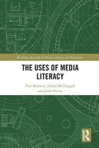 Cover image for The Uses of Media Literacy