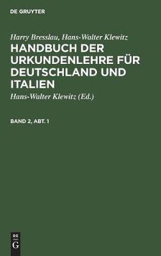 Handbuch der Urkundenlehre fur Deutschland und Italien