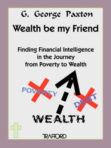 Cover image for Wealth be My Friend