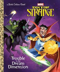 Cover image for Trouble in the Dream Dimension (Marvel: Doctor Strange)