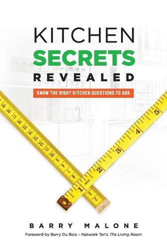 Cover image for Kitchen Secrets Revealed: Know the Right Kitchen Questions to Ask