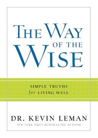 Cover image for The Way of the Wise - Simple Truths for Living Well