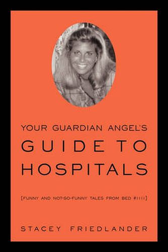 Cover image for Your Guardian Angel's Guide to Hospitals