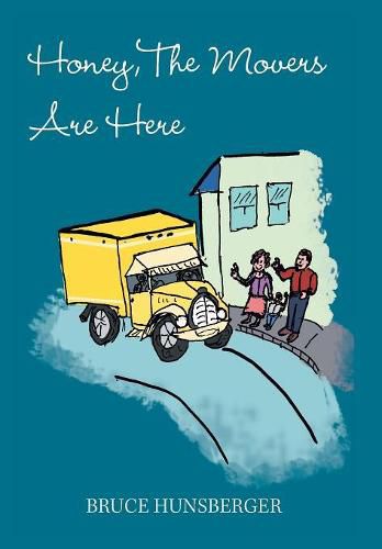 Cover image for Honey, the Movers Are Here