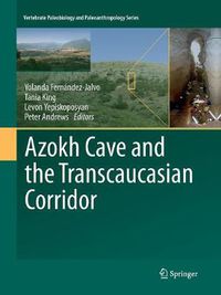 Cover image for Azokh Cave and the Transcaucasian Corridor