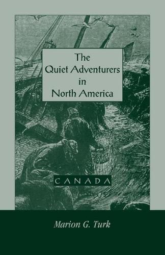Cover image for The Quiet Adventurers in North America (Canada)