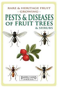 Cover image for Pests and Diseases of Fruit Trees and Shrubs