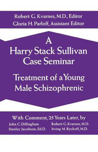 A Harry Stack Sullivan Case Seminar