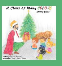 Cover image for A Claus of Many Colors: Skinny Claus