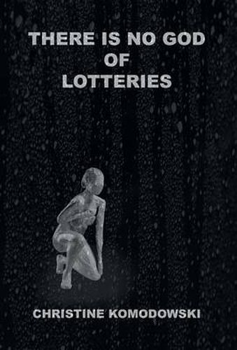 Cover image for There Is No God of Lotteries