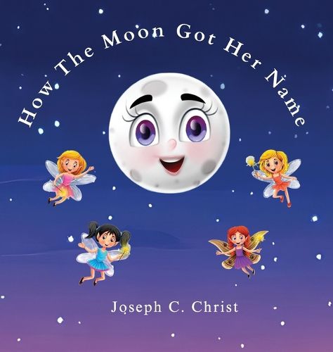 Cover image for How The Moon Got Her Name