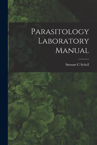 Cover image for Parasitology Laboratory Manual