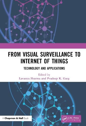 Cover image for From Visual Surveillance to Internet of Things: Technology and Applications