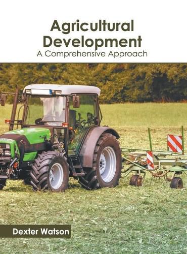 Cover image for Agricultural Development: A Comprehensive Approach