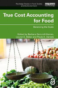 Cover image for True Cost Accounting for Food: Balancing the Scale