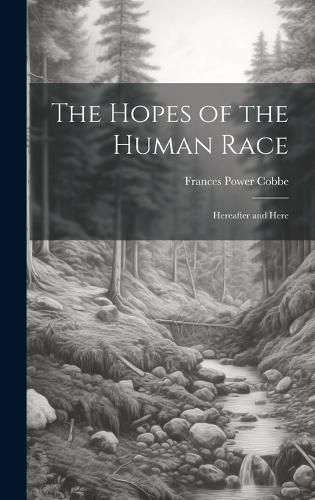 Cover image for The Hopes of the Human Race