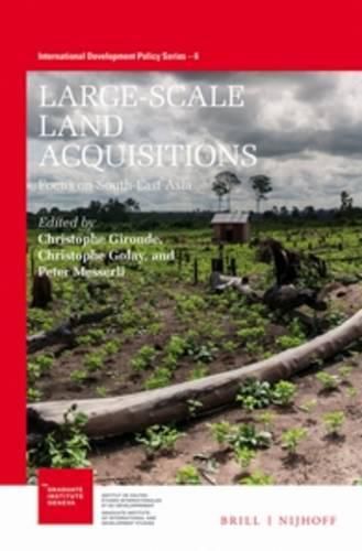 Cover image for Large-Scale Land Acquisitions: Focus on South-East Asia